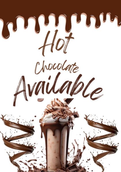HOT CHOCOLATE AVAILABLE